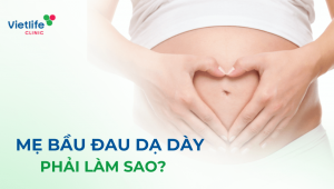 Mẹ bầu đau dạ dày phải làm sao?